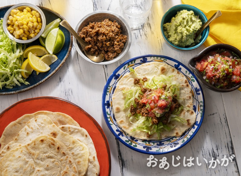 【5月特集】薄力粉で作るトルティーヤ